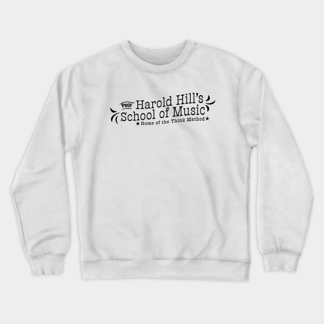 Harold Hill's School of Music Crewneck Sweatshirt by OffBookDesigns